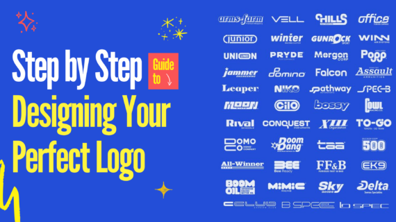 A Complete Step-by-Step Guide to Designing Your Perfect Logo