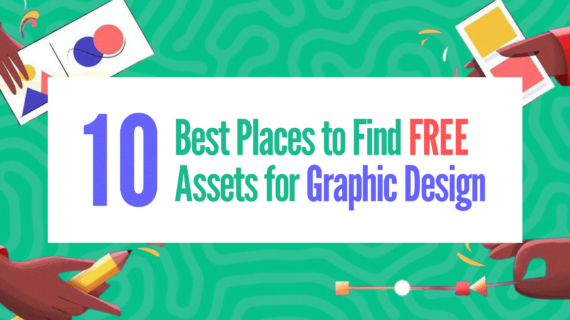 10 Best Places to Find Free Assets for Graphic Design | Maximize Your Creative Toolbox